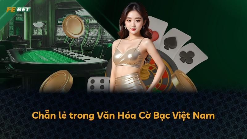 Chẵn lẻ trong Văn Hóa Cờ Bạc Việt Nam