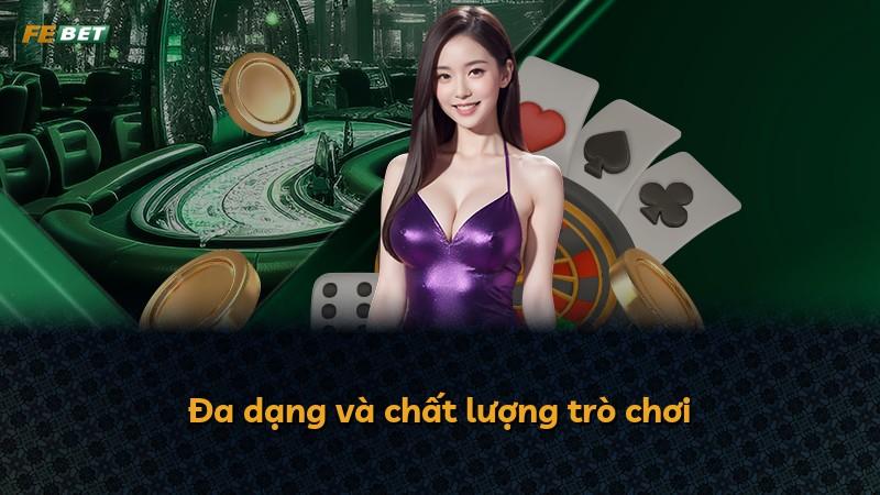Đa dạng và chất lượng trò chơi