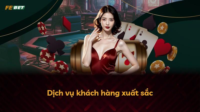 Dịch vụ khách hàng xuất sắc