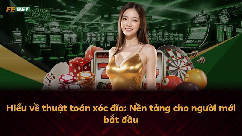 Hiểu về thuật toán xóc đĩa: Nền tảng cho người mới bắt đầu