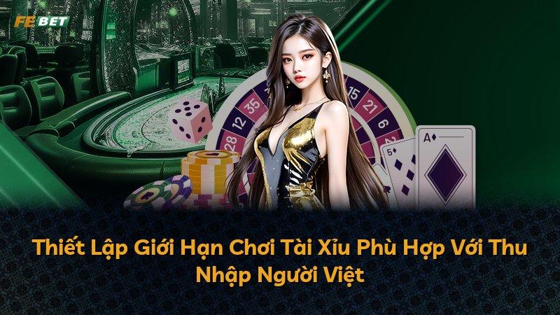 Thiết Lập Giới Hạn Chơi Tài Xỉu Phù Hợp Với Thu Nhập Người Việt