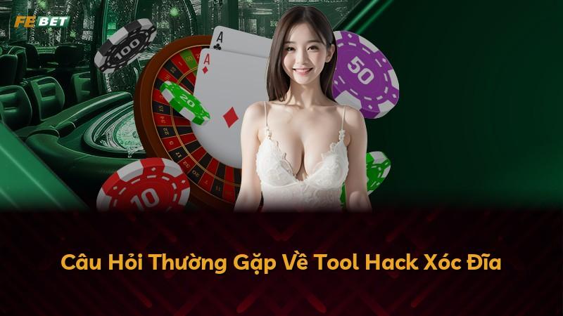 Câu Hỏi Thường Gặp Về Tool Hack Xóc Đĩa