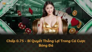 Chấp 0.75 – Bí Quyết Thắng Lợi Trong Cá Cược Bóng Đá
