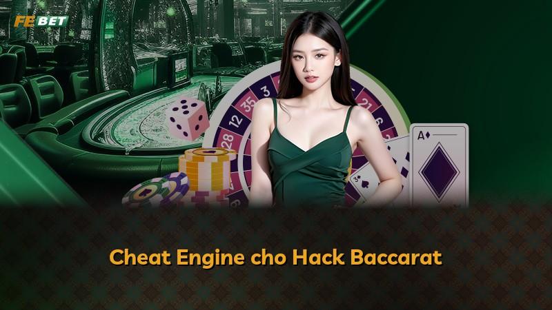 Cheat Engine cho Hack Baccarat