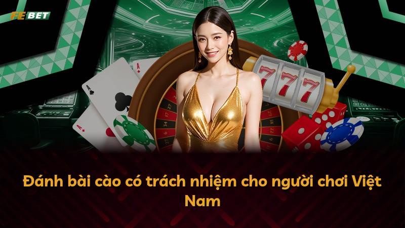 Đánh bài cào có trách nhiệm cho người chơi Việt Nam
