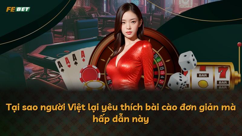 Tại sao người Việt lại yêu thích bài cào đơn giản mà hấp dẫn này