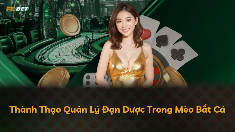Thành Thạo Quản Lý Đạn Dược Trong Mèo Bắt Cá