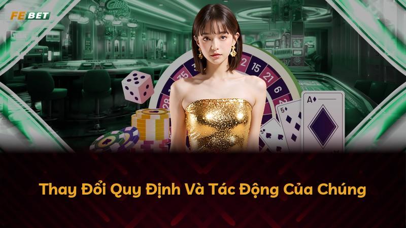 Thay Đổi Quy Định Và Tác Động Của Chúng