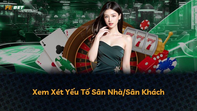Xem Xét Yếu Tố Sân Nhà/Sân Khách