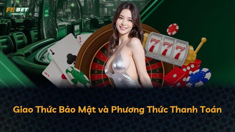 Giao Thức Bảo Mật và Phương Thức Thanh Toán