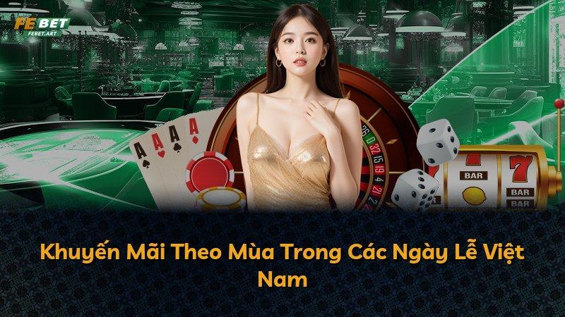 Khuyến Mãi Theo Mùa Trong Các Ngày Lễ Việt Nam