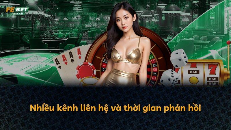 Nhiều kênh liên hệ và thời gian phản hồi