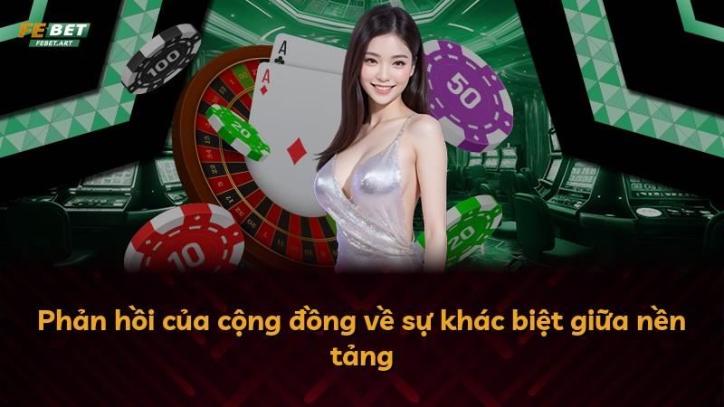 Phản hồi của cộng đồng về sự khác biệt giữa nền tảng