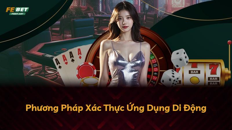 Phương Pháp Xác Thực Ứng Dụng Di Động