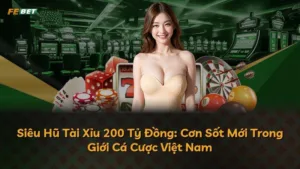 Siêu Hũ Tài Xỉu 200 Tỷ Đồng: Cơn Sốt Mới Trong Giới Cá Cược Việt Nam