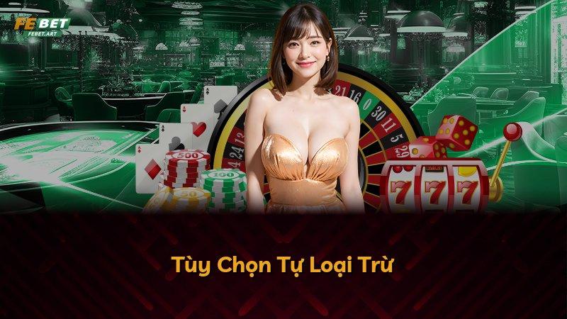 Tùy Chọn Tự Loại Trừ