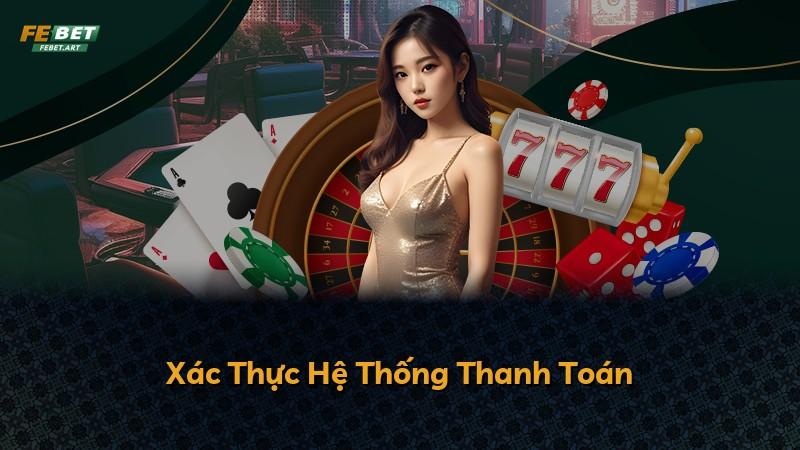 Xác Thực Hệ Thống Thanh Toán